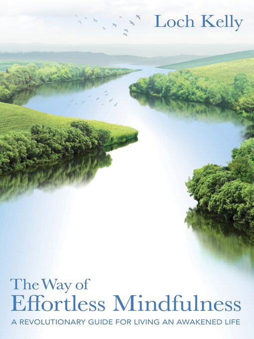 Title details for The Way of Effortless Mindfulness by Loch Kelly - Available